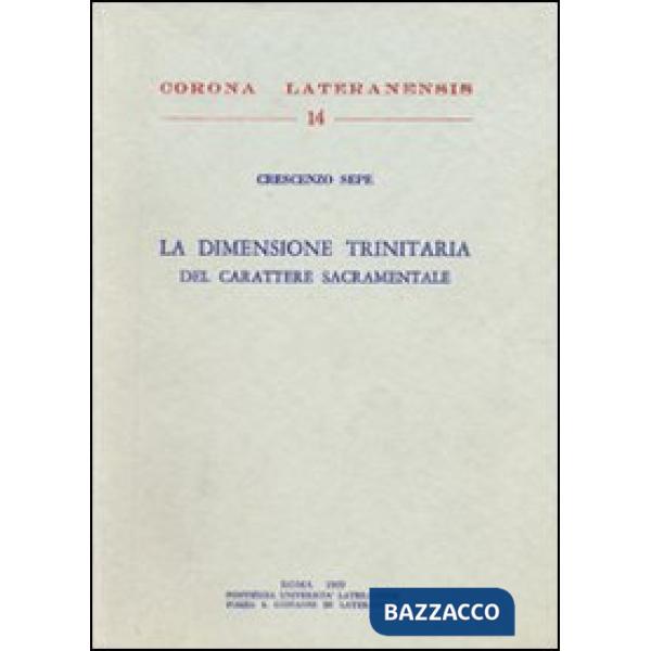 Dimensione trinitaria del carattere sacramentale (La)