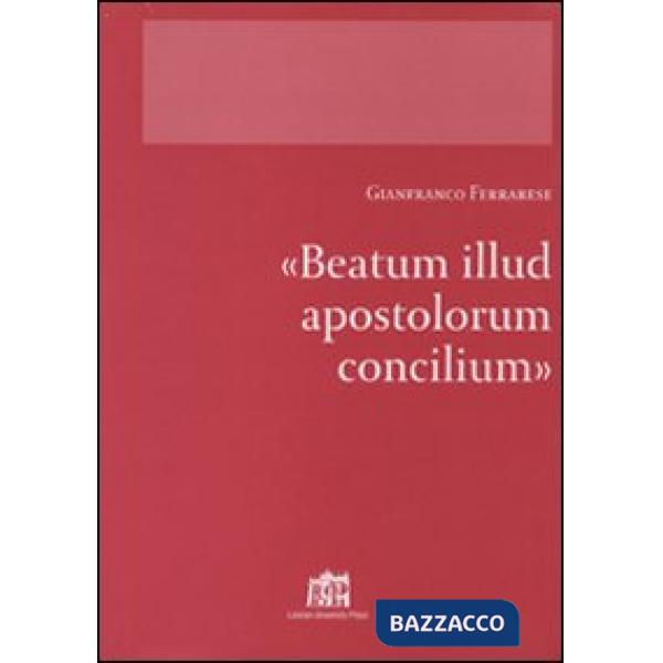 Beatum illud apostolorum Concilium