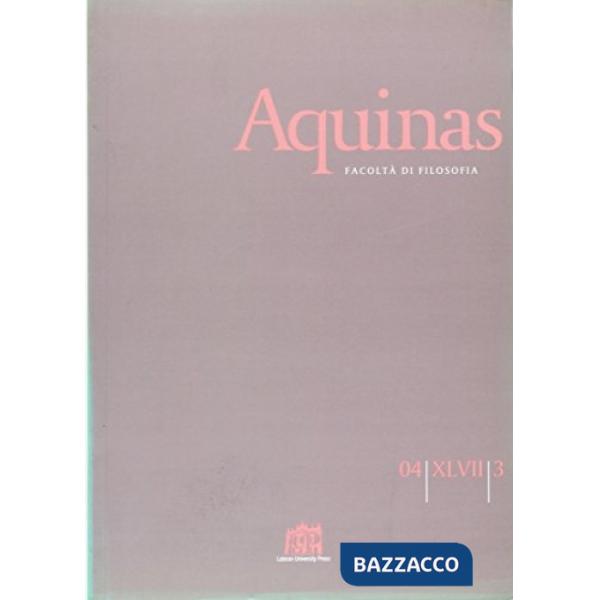 Aquinas. Rivista internazionale di filosofia (2004). Vol. 3