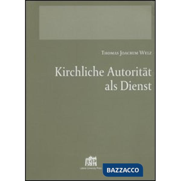 Kirchliche Autorität als Dienst