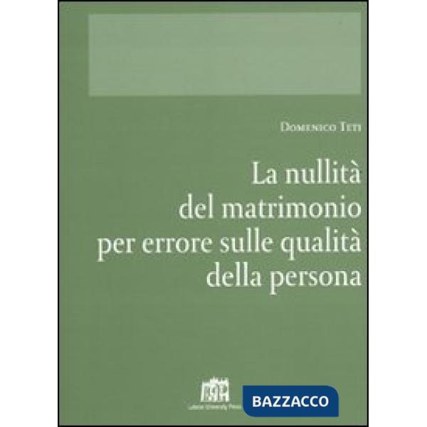 Nullità del matrimonio per errore su qualità della persona