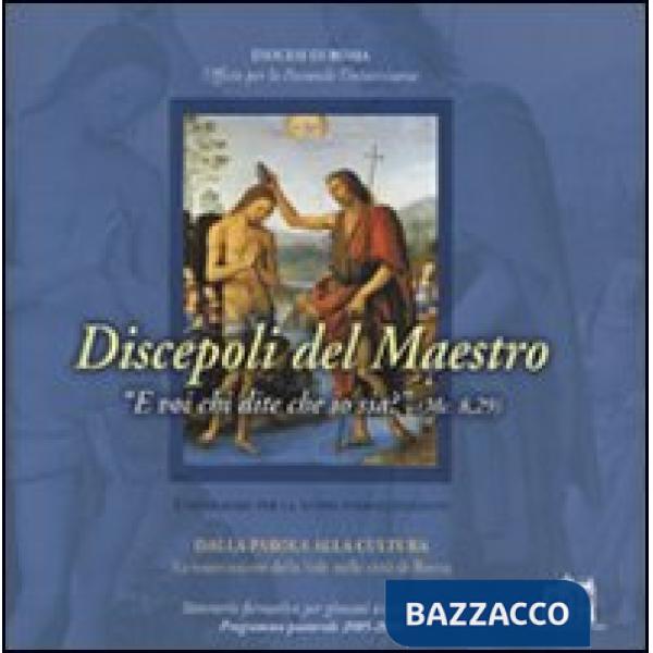 Discepoli del maestro. E voi chi dite che io sia?