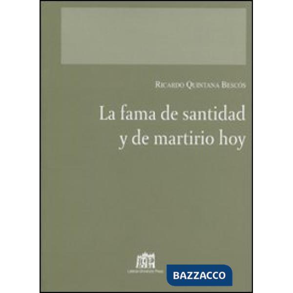 Fama de santidad y de martirio hoy (La)