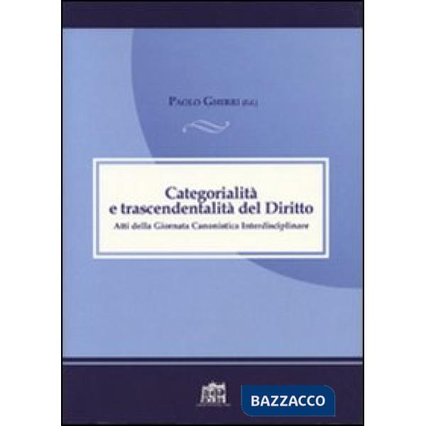 Categorialità e trascendentalità. Atti della Giornata canonistica interdisciplinare