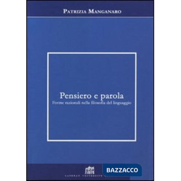 Pensiero e parola. Forme razionali nella filosofia del linguaggio
