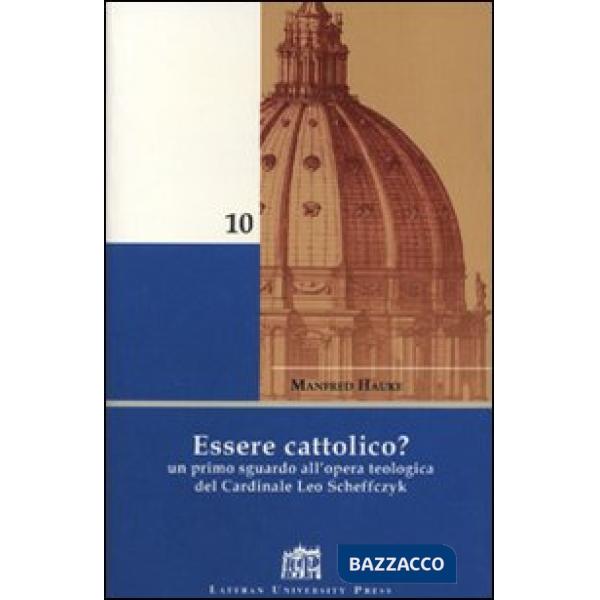 Essere cattolico? Un primo sguardo all'opera teologica del cardinale Leo Scheffczyk