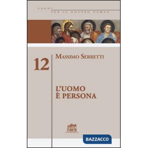 Uomo è persona (L'). Vol. 12