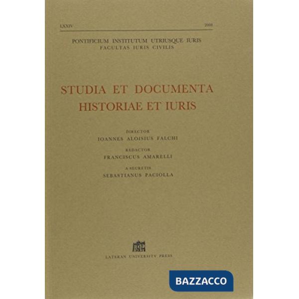 Studia et documenta historiae et iuris. Vol. 74