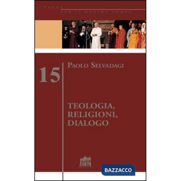 Teologia, religioni, dialogo