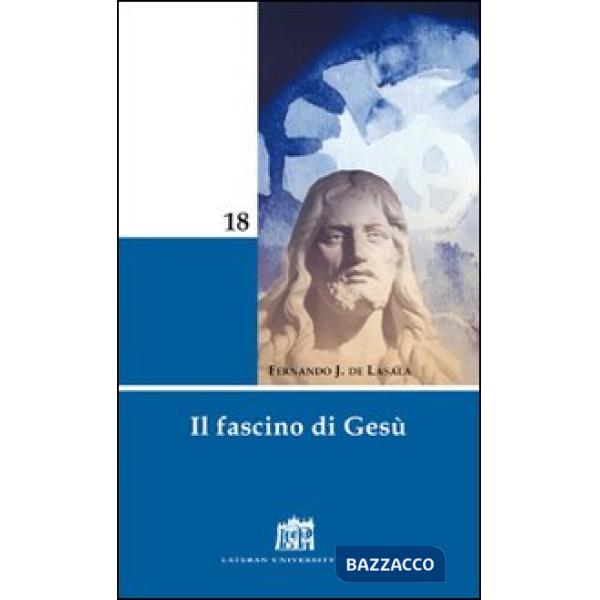 Fascino di Gesù (Il)