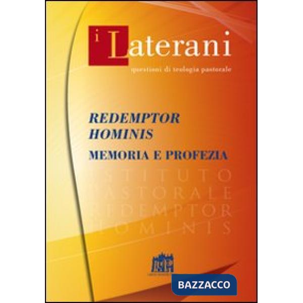 Redemptor Hominis. Memoria e profezia