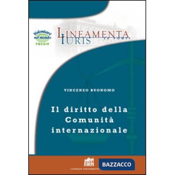 Diritto della comunità internazionale. Principi e regole per la governance globale (Il)
