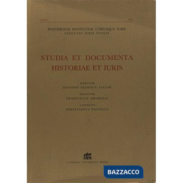 Studia et documenta historiae et iuris. Vol. 76