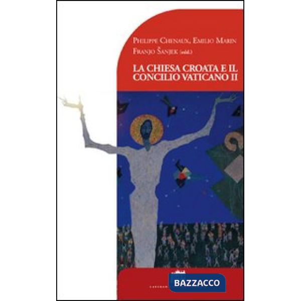 Chiesa croata e il Concilio Vaticano II (La)