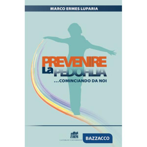 Prevenire la pedofilia... cominciando da noi