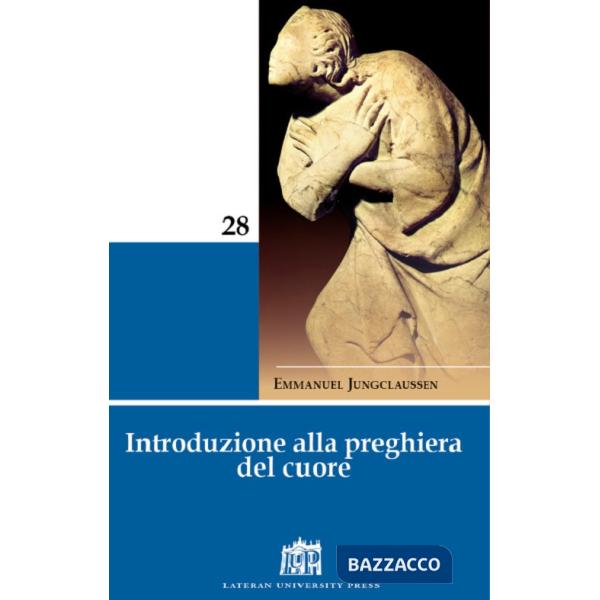 Introduzione alla preghiera del cuore
