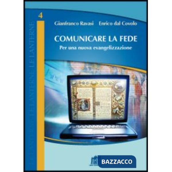 Comunicare la fede. Per una nuova evangelizzazione