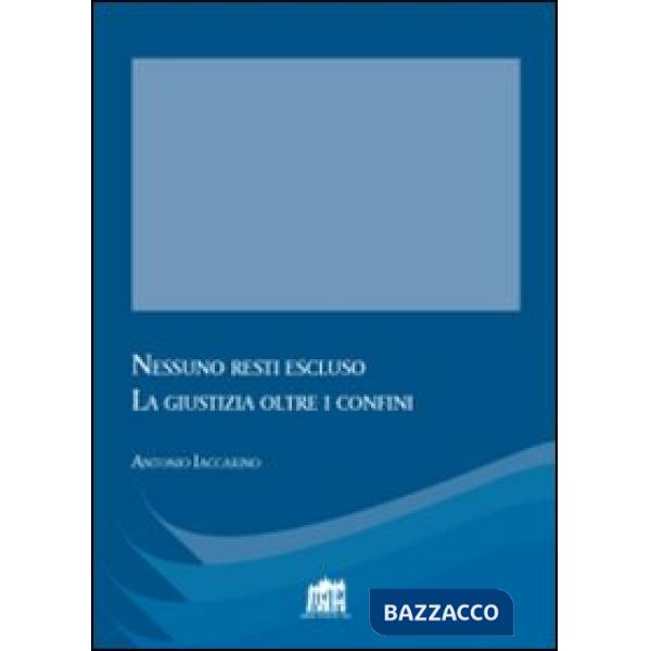 Nessuno resti escluso. La giustizia oltre i confini