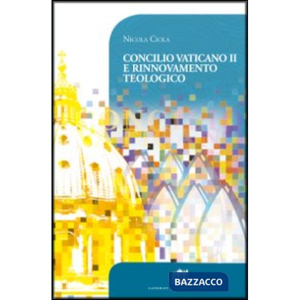 Concilio Vaticano II e rinnovamento teologico