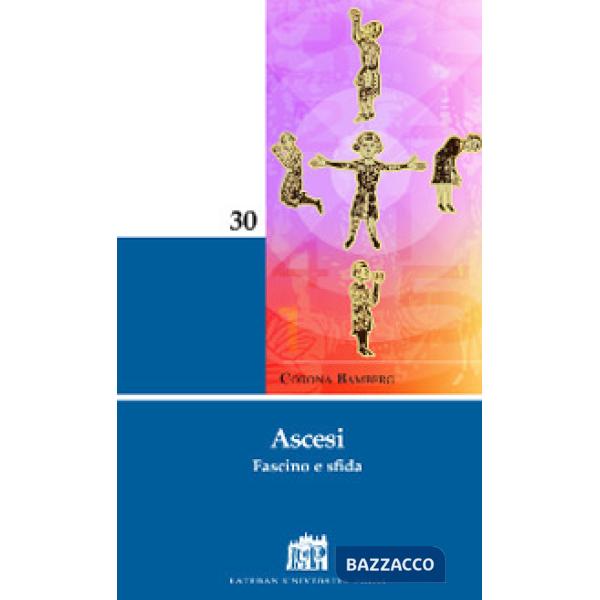 Ascesi. Fascino e sfida