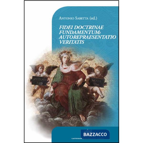 Fidei doctrinae fundamentum: autorepraesentatio veritatis
