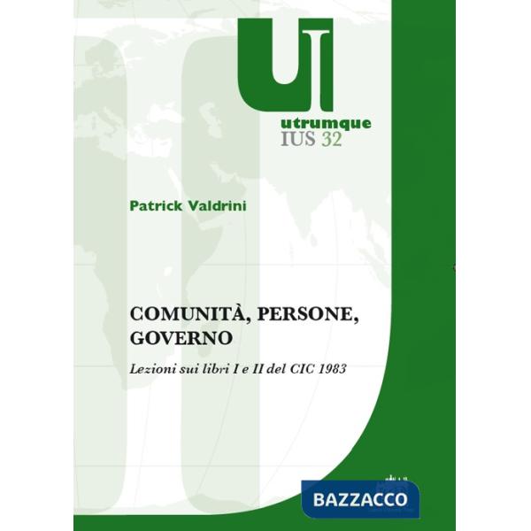 Comunità, persone, governo. Lezioni sui libri I e II del CIC 1983