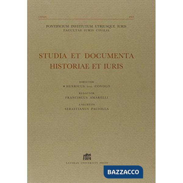 Studia et documenta historiae et iuris (2013). Vol. 79
