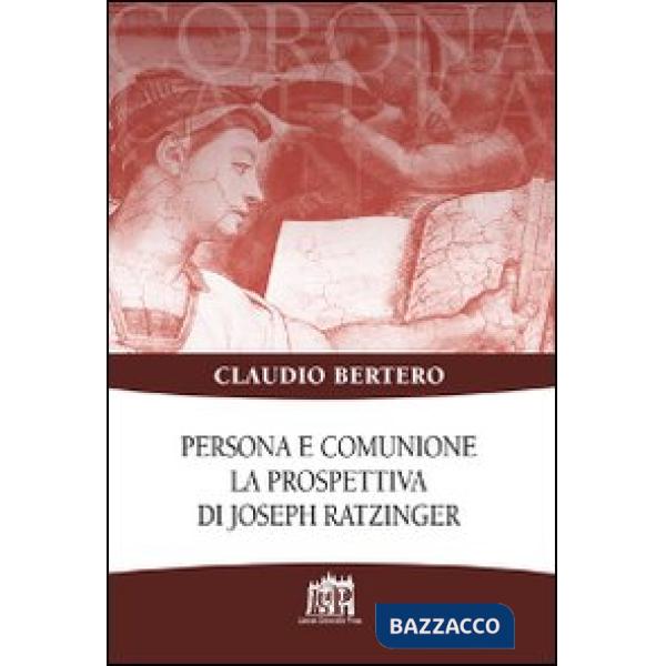 Persona e comunione. La prospettiva di Joseph Ratzinger