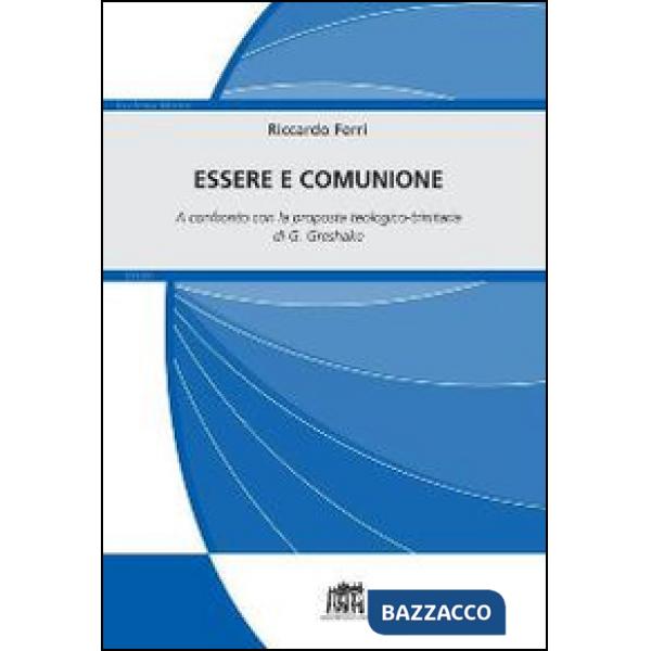 Essere e comunione. A confronto con la proposta teologico-trinitaria di G. Greshake