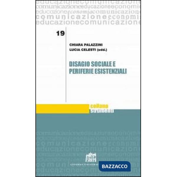 Disagio sociale e periferie esistenziali