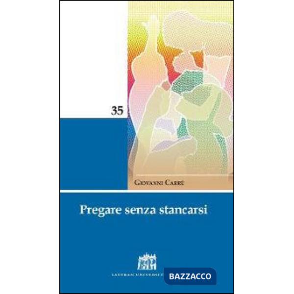 Pregare senza stancarsi