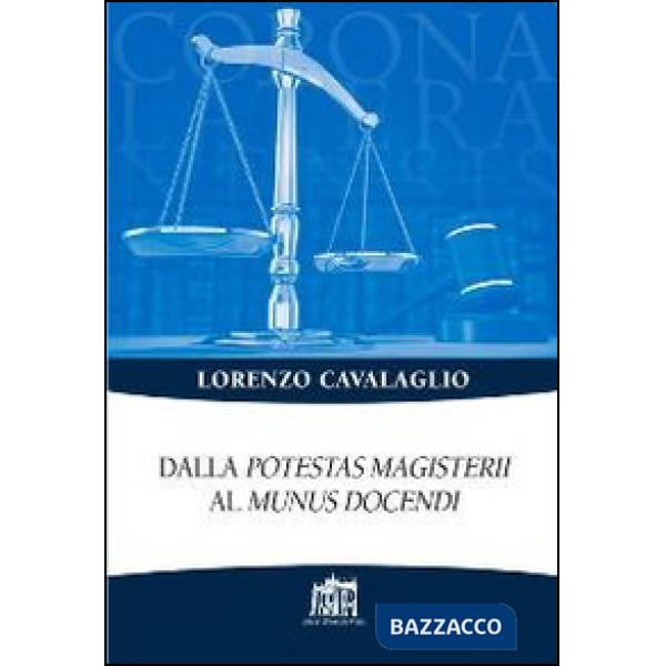 Dalla potestas magisterii al munus docendi