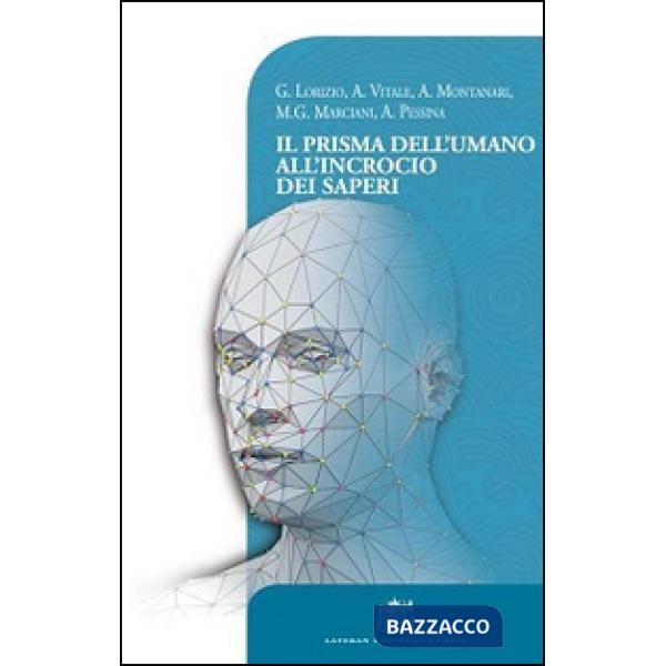 Prisma dell'umano all'incrocio dei saperi (Il)
