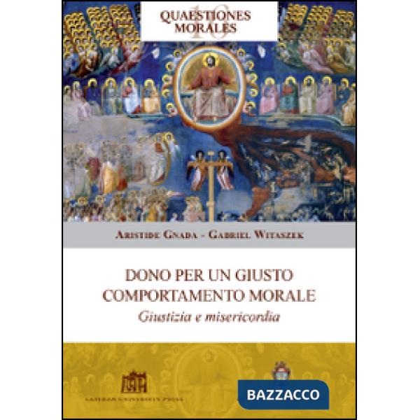 Dono per un giusto comportamento morale. Giustizia e misericordia
