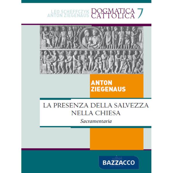 Presenza della salvezza nella Chiesa. Sacramentaria