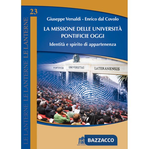 Missione delle università pontificie oggi. Identità e spirito di appartenenza (La)