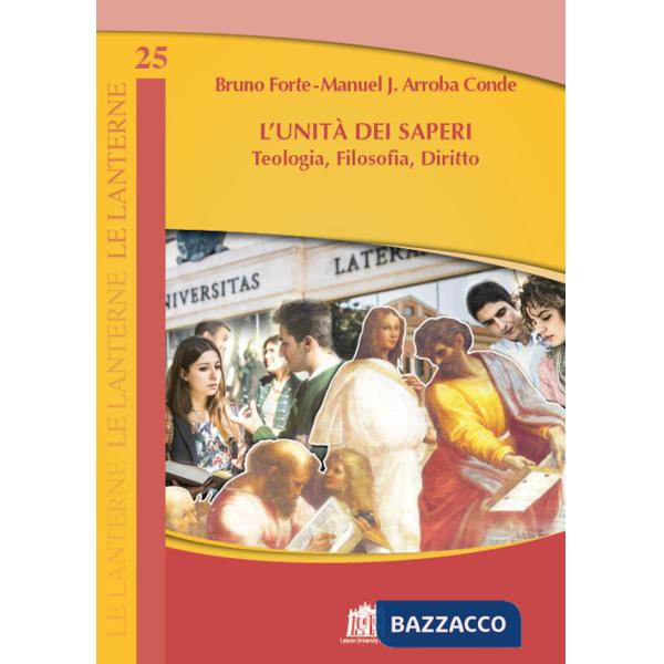 Unità dei saperi. Teologia, filosofia, diritto (L')
