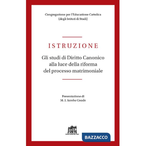 Istruzione. Gli studi di diritto canonico alla luce della riforma del processo matrimoniale
