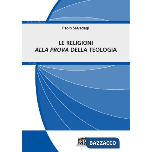 Religioni «alla prova» della teologia (Le)