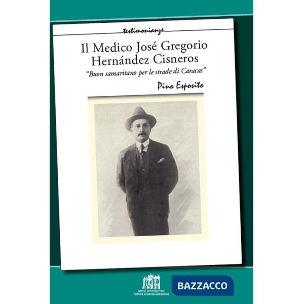 Medico José Gregorio Hernández Cisneros. «Buon samaritano per le strade di Caracas» (Il)