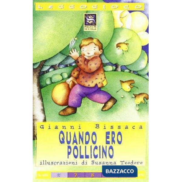 QUANDO ERO POLLICINO