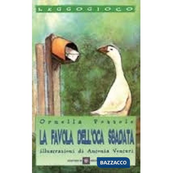 FAVOLA DELL'OCA SBADATA (LA)