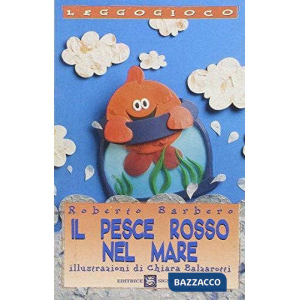 PESCE ROSSO NEL MARE (IL)