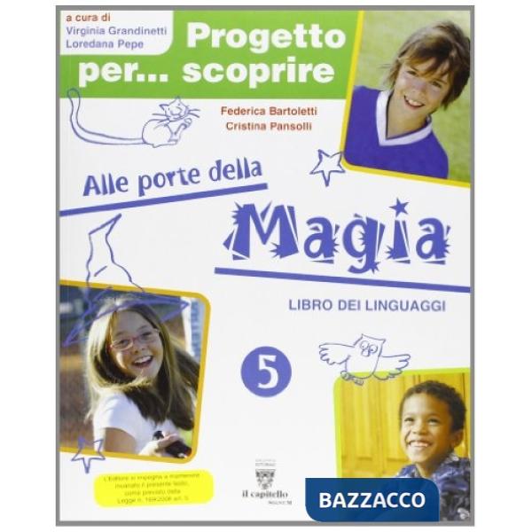 PROGETTO PER SCOPRIRE 5 ALLE PORTE DELLA MAGIA