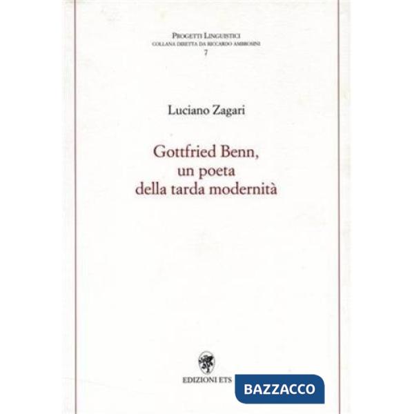 Gottfried Benn, un poeta della tarda modernità