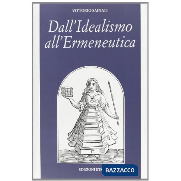 Dall'idealismo all'ermeneutica