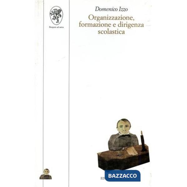 Organizzazione, formazione e dirigenza scolastica