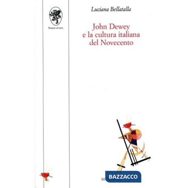John Dewey e la cultura italiana del Novecento