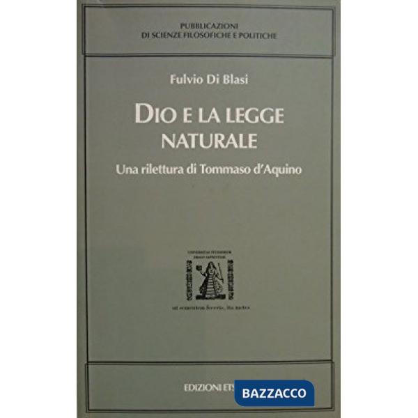 Dio e la legge naturale. Una rilettura di Tommaso d'Aquino