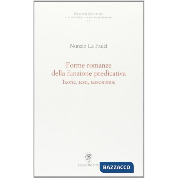 Forme romanze della funzione predicativa. Teorie, testi, tassonomie